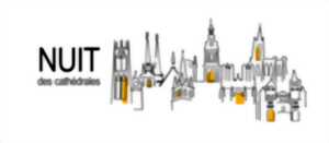 photo La nuit des cathédrales
