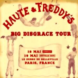 photo Haute & Freddy - Big Disgrace Tour