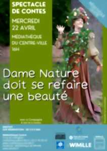 photo Spectacle de contes: Dame Nature doit se refaire une beauté