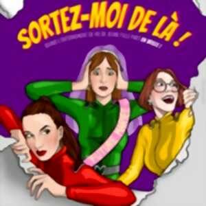 photo Sortez-Moi de Là ! - Le Millésime, Montévrain