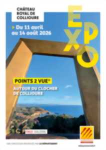 photo EXPOSITION AUTOUR DU CLOCHER DE COLLIOURE