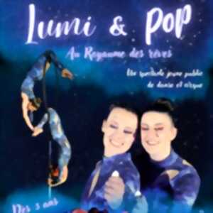 photo Lumi et Pop au Royaume des Rêves
