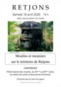 photo Conférence : Moulins et meuniers sur le territoire de Retjons