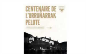 photo Exposition du Centenaire de l'Urruñarrak pelote