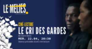 photo Ciné-lecture autour du film - Le cri des gardes