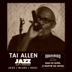 photo Prohibido Biarritz Jazz Club - Tai Allen – Jazz Ain’t Boring