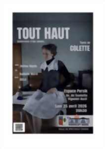 photo TOUT HAUT : CONFESSIONS D'UNE AMANTE ... UNE PIÈCE DE THÉÂTRE SUR COLETTE