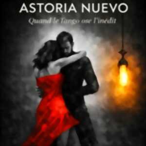 photo Tango Passion - Avec le groupe Astoria Nuevo