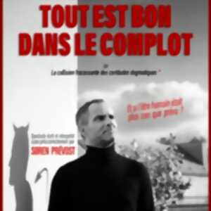 photo Sören Prévost - Tout est Bon Dans le Complot