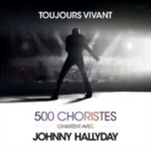 photo Toujours Vivant - 500 Choristes Chantent avec Johnny Hallyday - Tournée