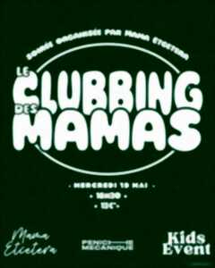 photo Le Clubbing des Mamas