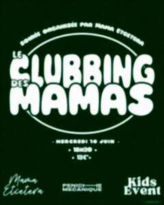 photo Le Clubbing des Mamas