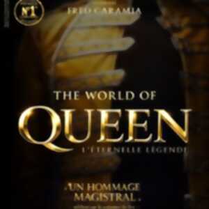 The World Of Queen - L'Eternelle Légende - Tournée