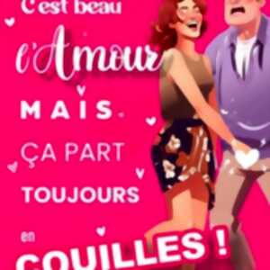 photo C'Est Beau l'Amour, Mais ça Part Toujours en Couilles - Paradise République, Avignon
