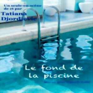 photo Tatiana Djordjevic - Le Fond de la Piscine
