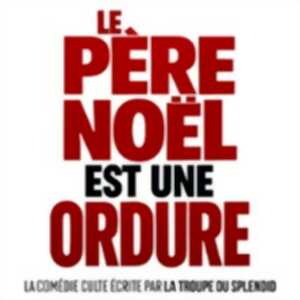 Le Père Noël Est une Ordure - Pelouse Paradise, Avignon