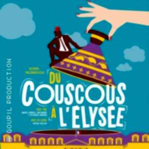 Du Couscous à l'Élysée