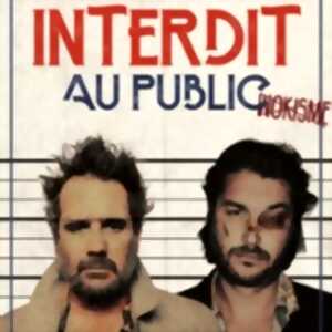 Chicandier et Mathou Cann - Interdit au Public