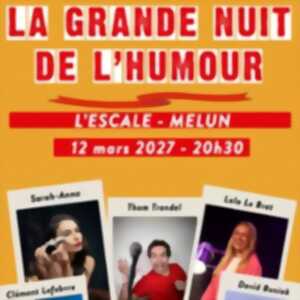 La Grande Nuit de l'Humour - l'Escale, Melun