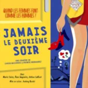 Jamais le Deuxième Soir (Tournée)