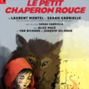 Le Petit Chaperon Rouge - Lucernaire, Paris