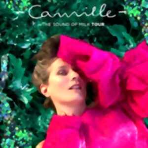 photo Camille - The Sound Of Milk Tour