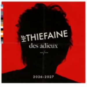 photo Hubert Félix Thiefaine - Des Adieux .../... - Tournée