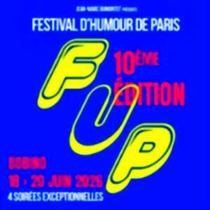 Le FUP – Festival d’humour de Paris 2026 10ème édition - Bobino, Paris
