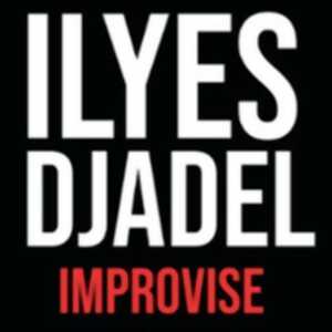 Ilyes Djadel Improvise