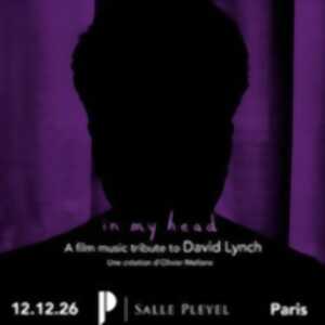 In my Head - A Film Music Tribute to David Lynch - The David Lynch Family Trust
