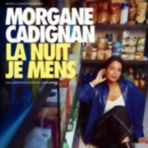 Morgane Cadignan - La Nuit Je Mens - L'Européen, Paris