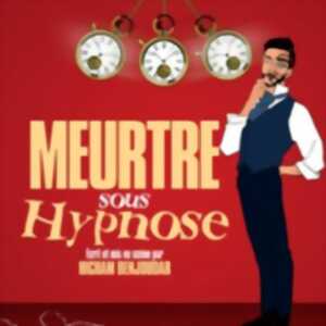 Meurtre sous Hypnose - La Grande Comédie, Paris