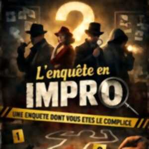 Enquête en Impro
