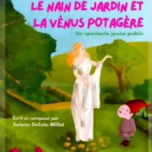 Le Nain de Jardin et la Vénus Potagère - La Comédie St-Michel, Paris