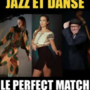 Jazz et Danse - Le Perfect Match