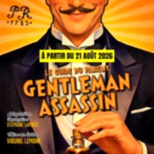 Le Guide du Parfait Gentleman Assassin - Théâtre du Palais-Royal, Paris