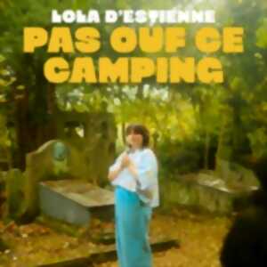 Lola d’Estienne - Pas Ouf ce Camping