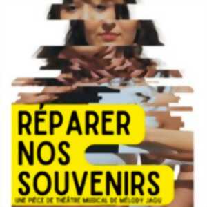 Réparer nos Souvenirs
