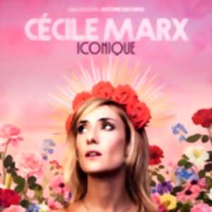 Cécile Marx - Iconique - Tournée