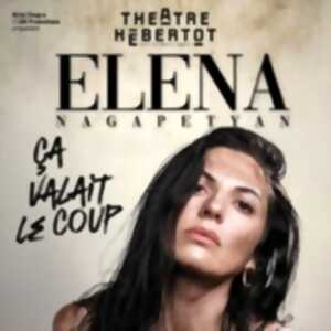 Elena Nagapetyan - Ça valait le coup - Théâtre Hébertot, Paris