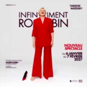 Infiniment Robin - Théâtre Marigny, Paris