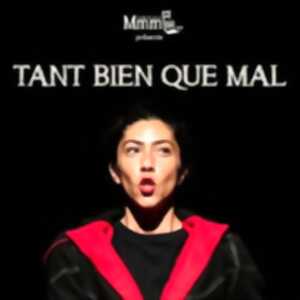 Tant Bien Que Mal