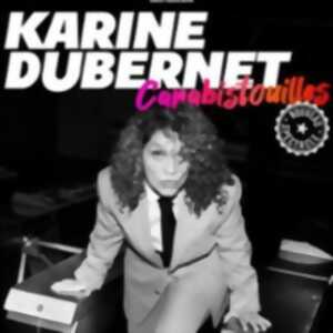 Carabistouilles avec Karine Dubernet