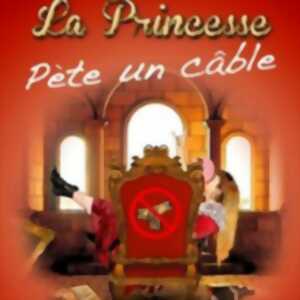 La Princesse Pète un Câble
