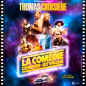 Thomas Croisière - La Comédie Contre-Attaque