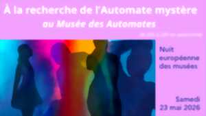 Nuit européenne des musées au Musée des Automates