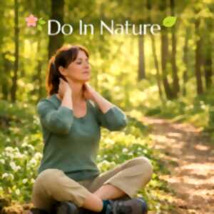 Une pause ressourçante en pleine nature : Do In & marche douce