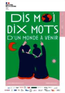 Dis-moi, dix mots, d'un monde à venir