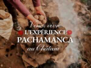 Expérience Pachamanca au Château Vrai Caillou