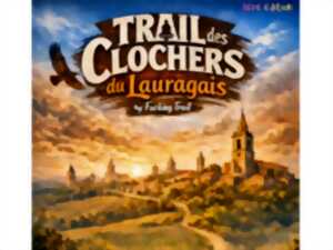 TRAIL DES CLOCHERS DU LAURAGAIS